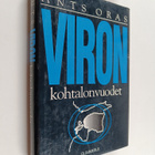 Ants Oras : Viron kohtalonvuodet : Viron kansan vaiheet v... - pikkukuva 1