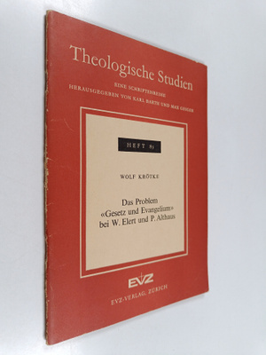Wolf Krötke : Das problem gesetz und evangelium bei W. El...