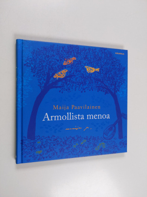 Maija Paavilainen : Armollista menoa