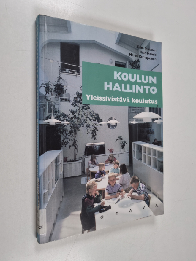 Esko Toivonen : Koulun hallinto : yleissivistävä koulutus