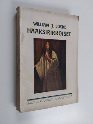 William J. Locke : Haaksirikkoiset : romaani