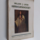 William J. Locke : Haaksirikkoiset : romaani - pikkukuva 1