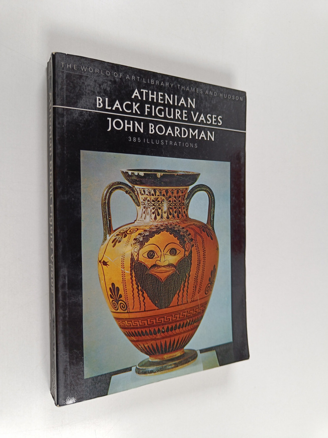 John Boardman : Athenian black figure vases, a handbook