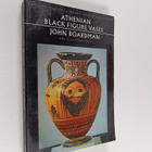 John Boardman : Athenian black figure vases, a handbook - pikkukuva 1
