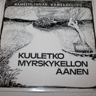 Hämeenlinnan kansankuoro - Kuuletko myrskykellon äänen LP - pikkukuva 1