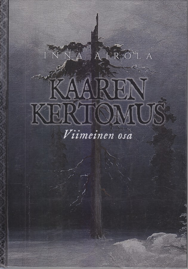 Inna Airola: Kaaren kertomus III (sid. 2019 Kirjastopoisto)