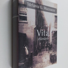 Melania G. Mazzucco : Vita, elämäni - pikkukuva 1