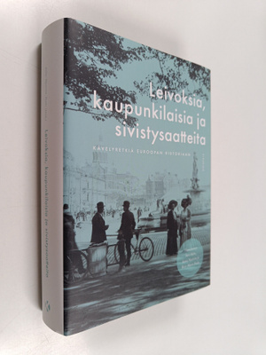 Leivoksia, kaupunkilaisia ja sivistysaatteita : kävelyret...