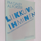 P.M. Galley : Liikkuva ihminen : perustietoa lääkintävoim... - pikkukuva 1