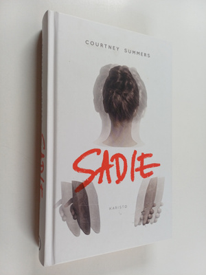 Courtney Summers : Sadie