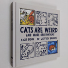 Jeffrey Brown : Cats are weird : and more observations - pikkukuva 1
