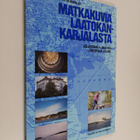 Kauko Salmenkallio : Matkakuvia Laatokan-Karjalasta : tul... - pikkukuva 1
