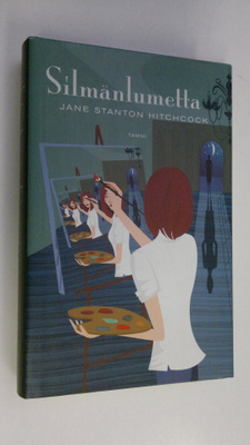 Jane Stanton Hitchcock : Silmänlumetta