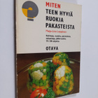 Maija-Liisa Leppänen : Miten teen hyviä ruokia pakasteista - pikkukuva 1