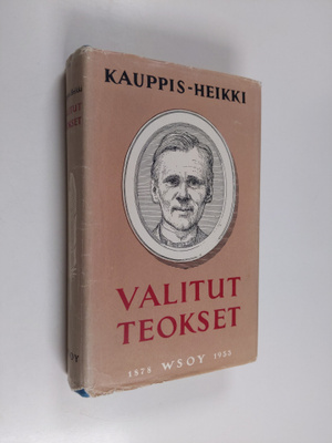 Kauppis-Heikki : Valitut teokset