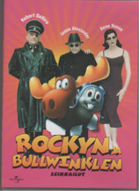 ROCKYN JA BULLWINKLEN SEIKKAILUT	(22 325)-FI-DVD		rene russo