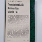 U. A Käkönen : Tiedustelumatkalla Murmanskiin talvella 1941 - pikkukuva 2