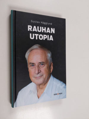 Gustav Hägglund : Rauhan utopia