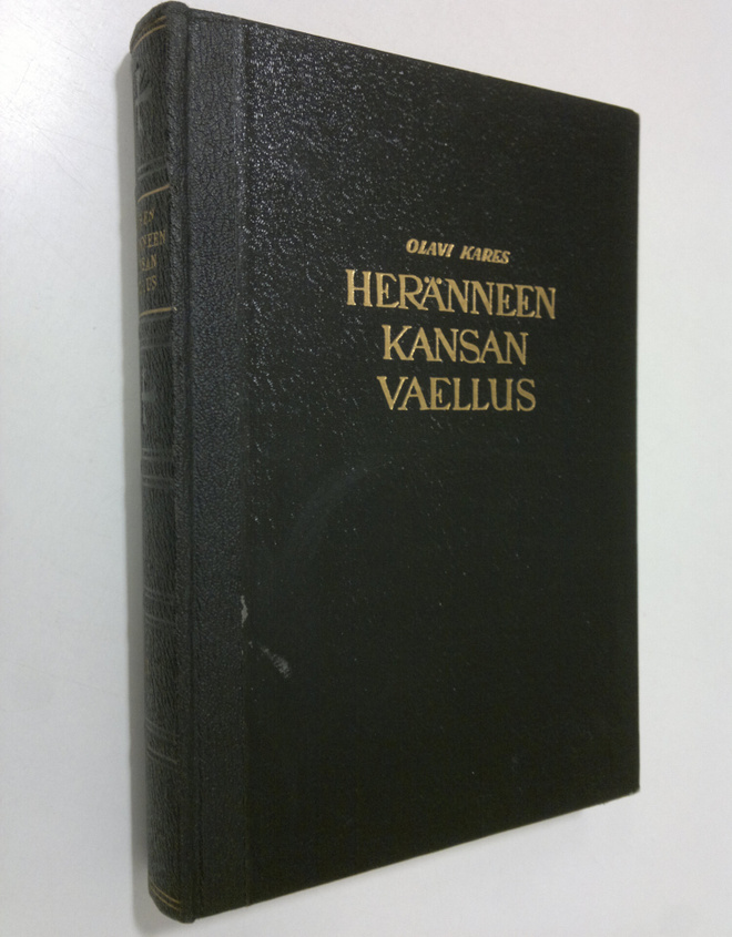 Olavi Kares : Heränneen kansan vaellus : Suomen herännäis...