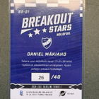 DANIEL MÄKIAHO HIFK BREAKOUT STARS HOLOFOIL /40 - pikkukuva 2