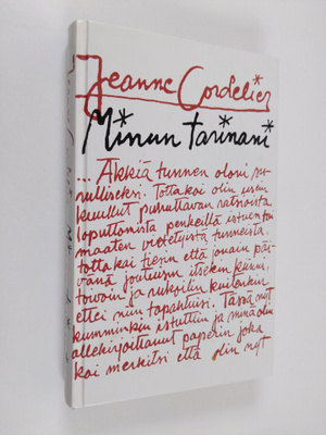 Jeanne Cordelier : Minun tarinani