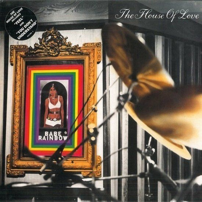 The House Of Love – Babe Rainbow