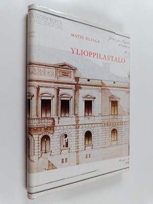 Matti Klinge : Ylioppilastalo : Helsingin yliopiston ylio...