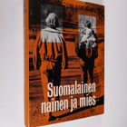 Elina Haavio-Mannila : Suomalainen nainen ja mies : Asema... - pikkukuva 1