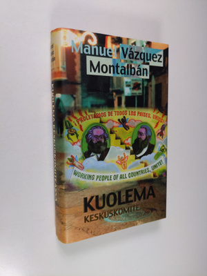 Manuel Vazquez Montalban : Kuolema keskuskomiteassa