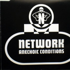 Network • Anechoic Conditions CD-Single - pikkukuva 1