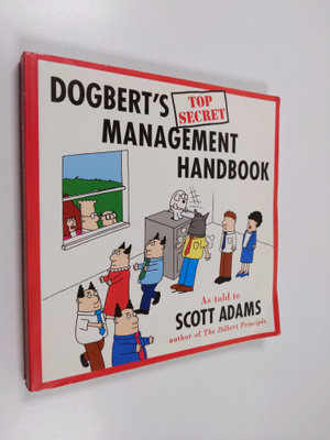 Scott Adams : Dogbert's top secret management handbook