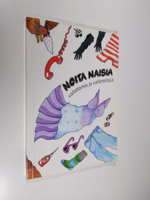 Noita naisia - vallattomia ja vallanpitäjiä