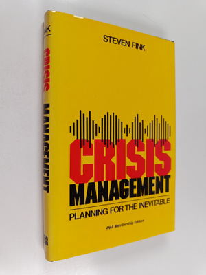Steven Fink : Crisis management : planning for the inevit...