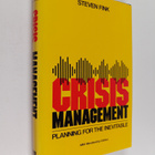 Steven Fink : Crisis management : planning for the inevit... - pikkukuva 1