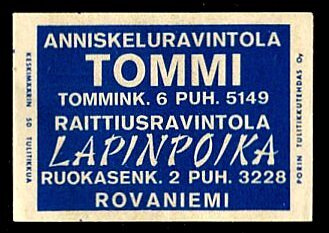 Anniskeluravintola TOMMI, ROVANIEMI, Porin Tulitikkutehdas