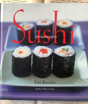 Emi Kazuko - Sushi: 30 helppoa ohjetta (sid.)