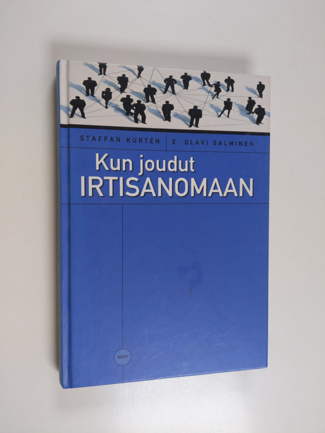 Staffan Kurten : Kun joudut irtisanomaan