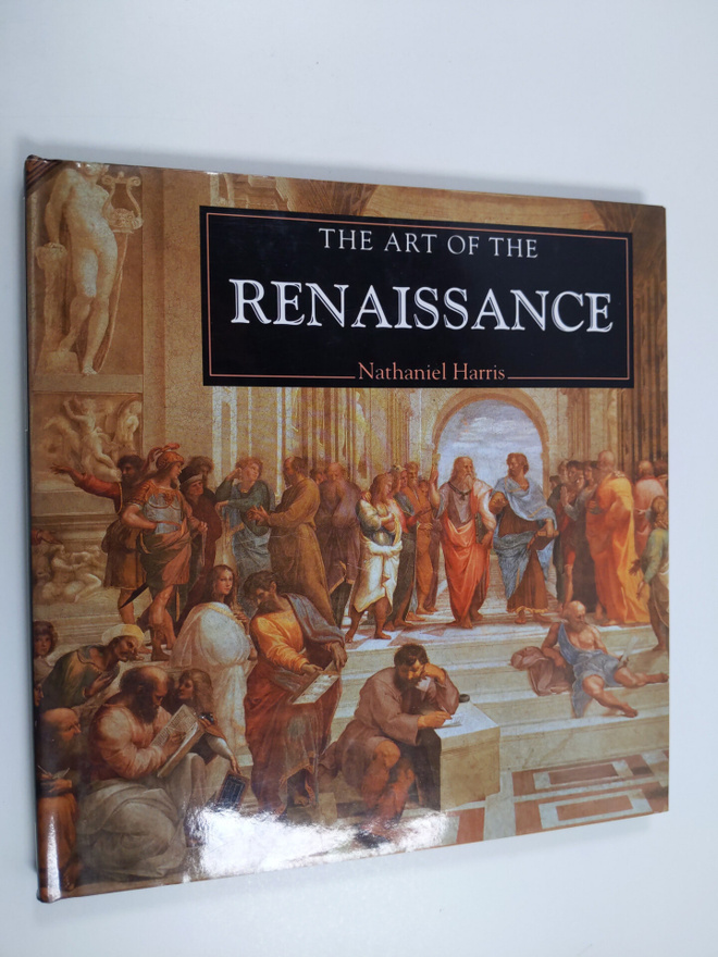 Nathaniel Harris : The art of the Renaissance