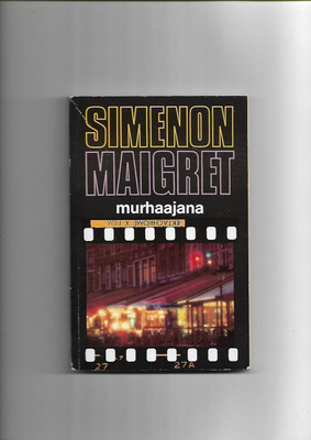 GEORGES SIMENON: Maigret murhaajana
