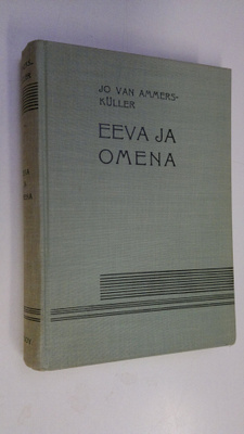 Jo van Ammers-Kuller : Eeva ja omena : (Puck Coornveltin ...