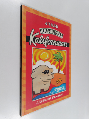 J. Tilsa : Ilma-autolla Kaliforniaan