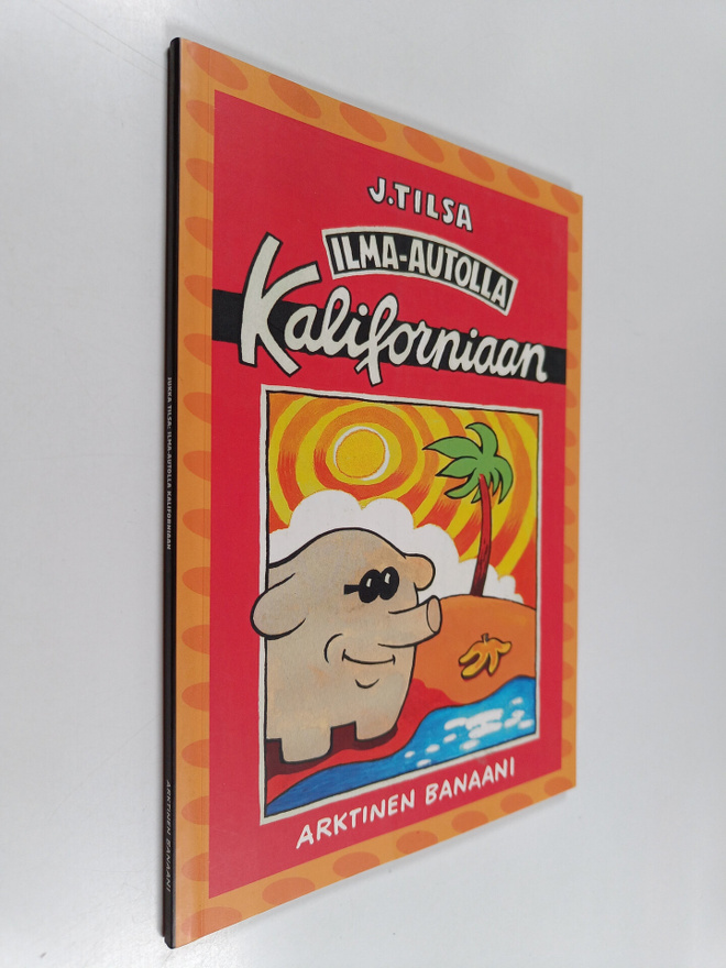J. Tilsa : Ilma-autolla Kaliforniaan