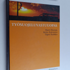 Harri Hietala : Työsuojeluvastuuopas - Uusi työsuojeluvas... - pikkukuva 1