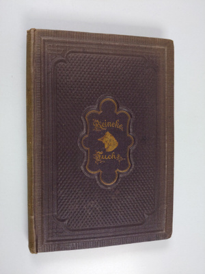 Johann Wolfgang von Goethe : Reineke Fuchs