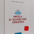 Jouko Kari : Opetus- ja kasvatustyö ammattina - pikkukuva 1