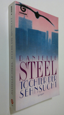 Danielle Steel : Töchter der Sehnsucht