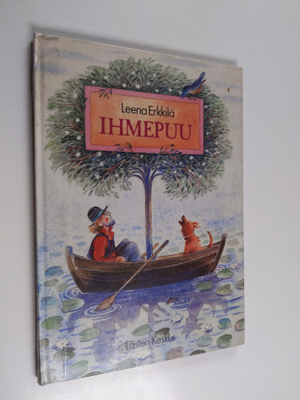Leena Erkkilä : Ihmepuu