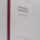 Steven Parham : Controlling borderlands? : new perspectiv... - pikkukuva 1