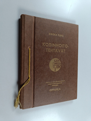 Sirkka Puro : Kodinhoitotehtävät - Oppikirja