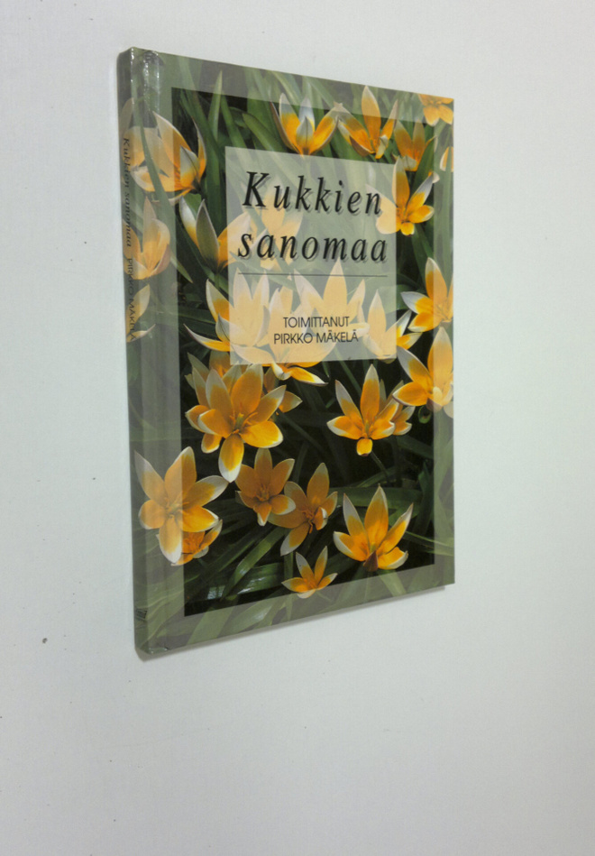Pirkko (toim.) Mäkelä : Kukkien sanomaa